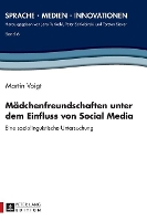 Book Cover for Maedchenfreundschaften unter dem Einfluss von Social Media by Martin Voigt