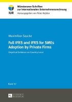 Book Cover for Full IFRS and IFRS for SMEs Adoption by Private Firms by Maximilian Saucke