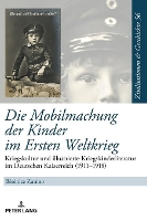 Book Cover for Die Mobilmachung der Kinder im Ersten Weltkrieg by Brnice Zunino