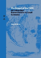 Book Cover for The Impact of the CEFR on Language Examinations in Local Contexts by Jana Bérešová
