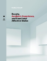 Book Cover for Beauty, Aesthetic Experience, and Emotional Affective States by Andrej Démuth