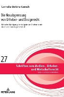 Book Cover for Die Neuabgrenzung von Urheber- und Designrecht by Cornelia Bettina Gersch