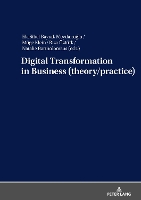 Book Cover for Digital Transformation in Business (theory/practice) by Ela Sibel Bayrak Meydanoglu