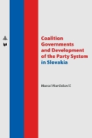 Book Cover for Coalition Governments and Development of the Party System in Slovakia by Marcel Martinkovi?