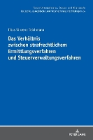 Book Cover for Das Verhaeltnis Zwischen Strafrechtlichem Ermittlungsverfahren Und Steuerverwaltungsverfahren by Titus Vinzenz Teichmann