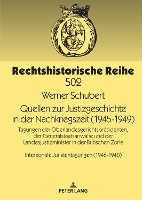 Book Cover for Quellen Zur Justizgeschichte in Der Nachkriegszeit (1945-1949) Tagungen Der Oberlandesgerichtspraesidenten, Der Generalstaatsanwaelte Und Der Landesjustizminister in Der Britischen Zone. Interzonale J by Werner Schubert