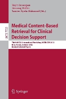 Book Cover for Medical Content-Based Retrieval for Clinical Decision Support by Hayit Greenspan