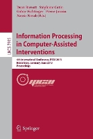 Book Cover for Information Processing in Computer-Assisted Interventions by Dean Barratt