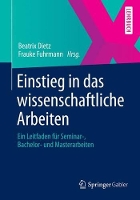 Book Cover for Einstieg in das wissenschaftliche Arbeiten by Beatrix Dietz, Tatjana König