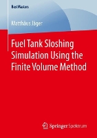 Book Cover for Fuel Tank Sloshing Simulation Using the Finite Volume Method by Matthäus Jäger