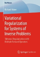 Book Cover for Variational Regularization for Systems of Inverse Problems by Richard Huber