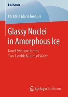 Book Cover for Glassy Nuclei in Amorphous Ice by Christina Maria Tonauer