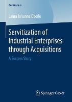 Book Cover for Servitization of Industrial Enterprises through Acquisitions by Laura Johanna Oberle