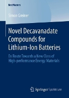 Book Cover for Novel Decavanadate Compounds for Lithium-Ion Batteries by Simon Greiner