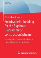 Book Cover for Polarizable Embedding for the Algebraic-Diagrammatic Construction Scheme by Maximilian Scheurer