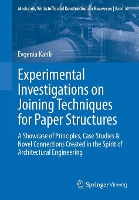 Book Cover for Experimental Investigations on Joining Techniques for Paper Structures by Evgenia Kanli