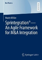 Book Cover for Sprintegration® - An Agile Framework for M&A Integration by Moritz Miller