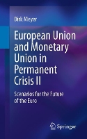 Book Cover for European Union and Monetary Union in Permanent Crisis II by Dirk Meyer