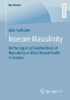 Book Cover for Insecure Masculinity by Julia Faulhaber