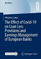 Book Cover for The Effect of Covid-19 on Loan Loss Provisions and Earnings Management of European Banks by Merjona Lamaj