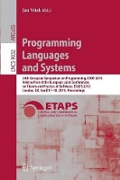 Book Cover for Programming Languages and Systems 24th European Symposium on Programming, ESOP 2015, Held as Part of the European Joint Conferences on Theory and Practice of Software, ETAPS 2015, London, UK, April 11 by Jan Vitek