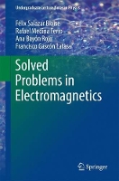 Book Cover for Solved Problems in Electromagnetics by Félix Salazar Bloise, Rafael Medina Ferro, Ana Bayón Rojo, Francisco Gascón Latasa