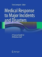 Book Cover for Medical Response to Major Incidents and Disasters by Sten Lennquist