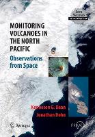 Book Cover for Monitoring Volcanoes in the North Pacific by Kenneson Gene Dean, Jonathan Dehn