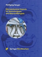 Book Cover for Microanatomical Aspects for Neurosurgeons and Neuroradiologists by Wolfgang Seeger