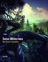 Book Cover for Swiss Wilderness by Max Schmid