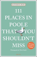 Book Cover for 111 Places in Poole That You Shouldn't Miss by Katherine Bebo