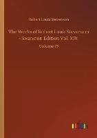 Book Cover for The Works of Robert Louis Stevenson - Swanston Edition Vol. XIX by Robert Louis Stevenson