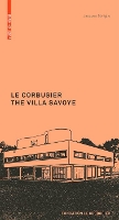 Book Cover for Le Corbusier. The Villa Savoye by Jacques Sbriglio