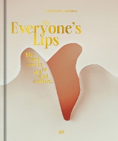 Book Cover for On Everyone’s Lips by Andreas Beitin, Hartmut Böhme, Horst Bredekamp, Kolja Thurner