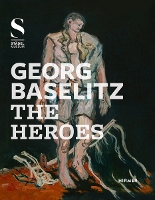 Book Cover for Georg Baselitz:The Heroes by Max Hollein