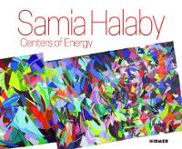 Book Cover for Samia Halaby: Centers of Energy by Elliot Josephine Leila Reichert