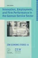 Book Cover for Innovation, Employment, and Firm Performance in the German Service Sector by Ulrich Kaiser