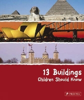 Book Cover for 13 Buildings Children Should Know by Annette Roeder