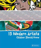 Book Cover for 13 Modern Artists Children Should Know by Brad Finger