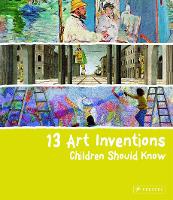 Book Cover for 13 Art Inventions Children Should Know by Florian Heine