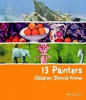 Book Cover for 13 Painters Children Should Know by Florian Heine