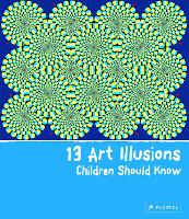 Book Cover for 13 Art Illusions Children Should Know by Silke Vry