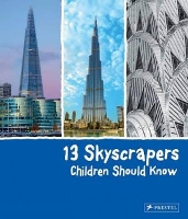 Book Cover for 13 Skyscrapers Children Should Know by Brad Finger