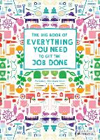 Book Cover for The Big Book of Everything You Need to Get the Job Done by Mia Cassany