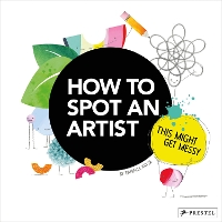 Book Cover for How to Spot an Artist by Danielle Krysa