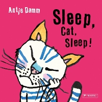 Book Cover for Sleep, Cat, Sleep! by Antje Damm