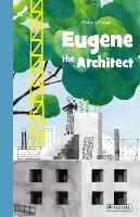 Book Cover for Eugene the Architect by Thibaut Rassat