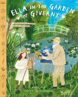 Book Cover for Ella in the Garden of Giverny by Daniel Fehr