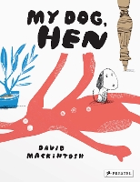 Book Cover for My Dog, Hen by David Mackintosh