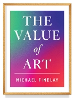 Book Cover for The Value of Art by Michael Findlay